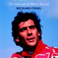 Ayrton Senna: the Messiah of Motor Racing